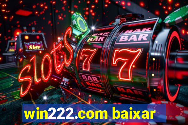 win222.com baixar