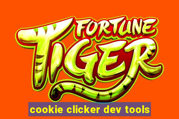 cookie clicker dev tools