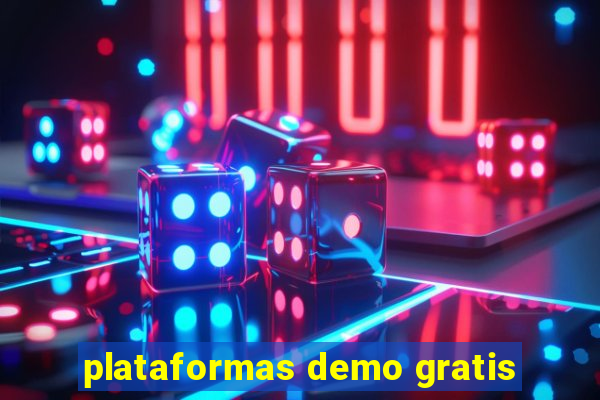 plataformas demo gratis