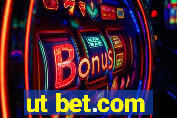 ut bet.com