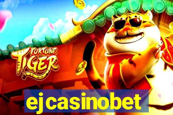 ejcasinobet