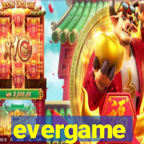 evergame