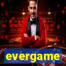 evergame