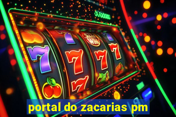 portal do zacarias pm