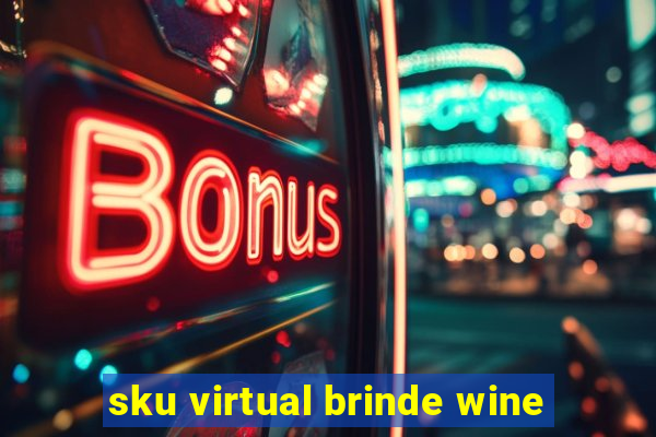 sku virtual brinde wine