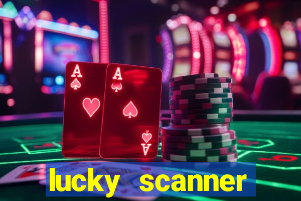 lucky scanner leitor da sorte