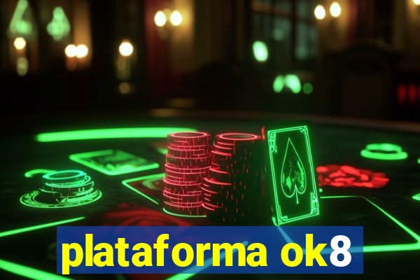 plataforma ok8