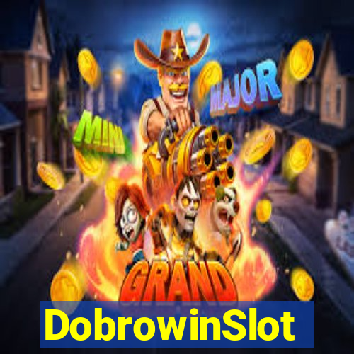 DobrowinSlot