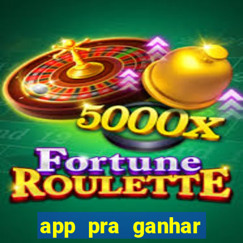 app pra ganhar dinheiro jogando