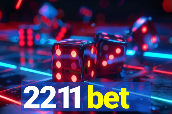 2211 bet