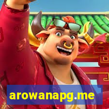 arowanapg.me