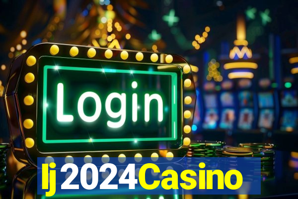 Ij2024Casino