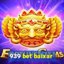 939 bet baixar