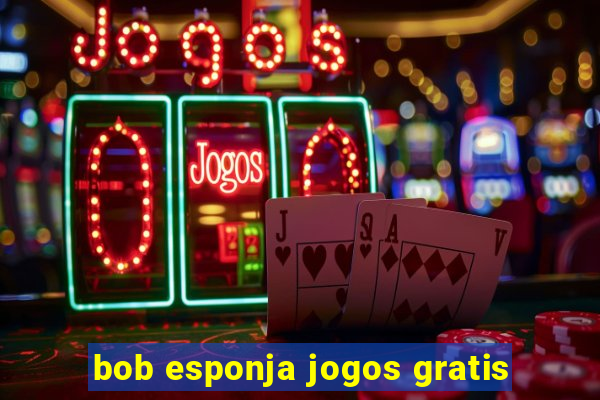 bob esponja jogos gratis