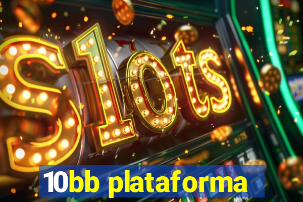 10bb plataforma