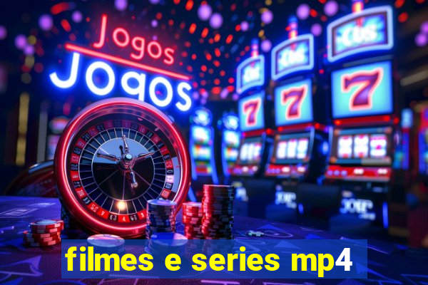 filmes e series mp4