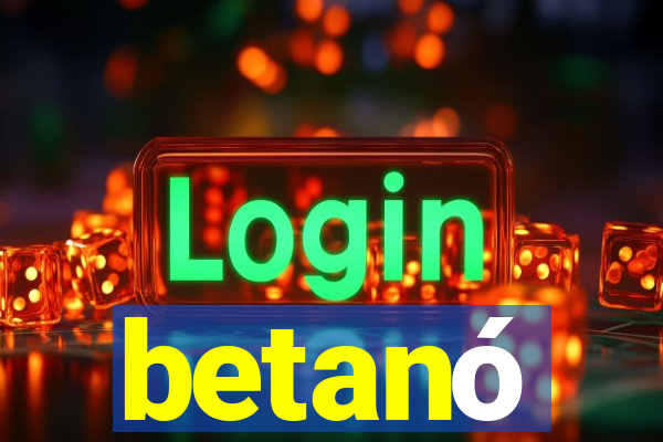 betanó