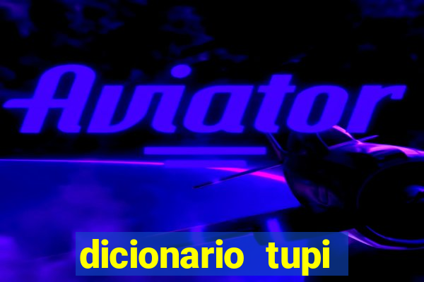 dicionario tupi guarani on line