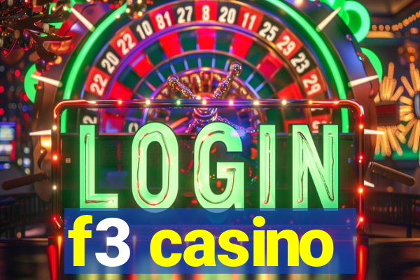 f3 casino