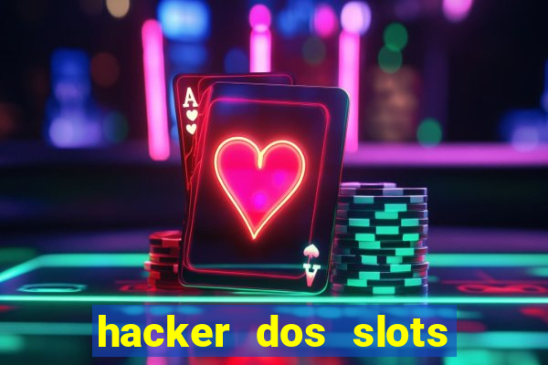 hacker dos slots porcentagem grátis