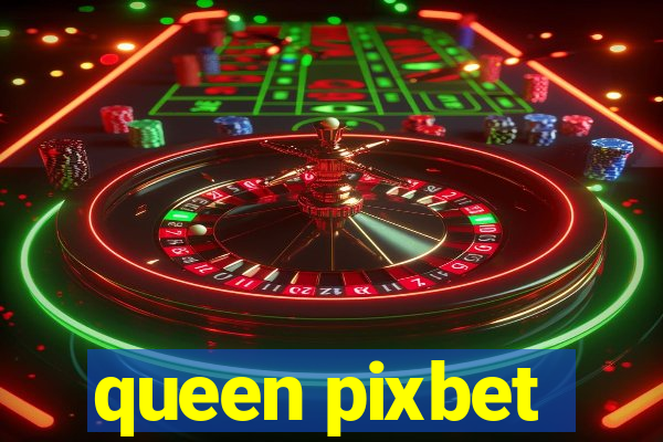 queen pixbet