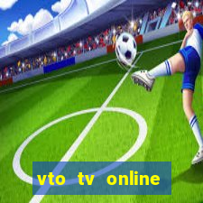 vto tv online futebol sportv