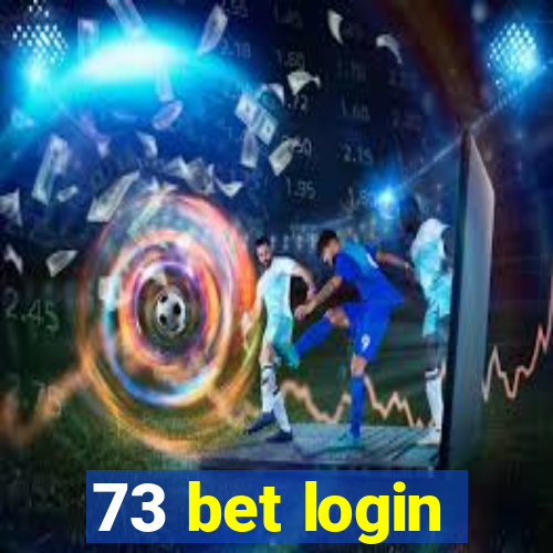 73 bet login