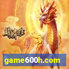 game600h.com