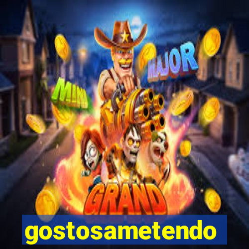 gostosametendo