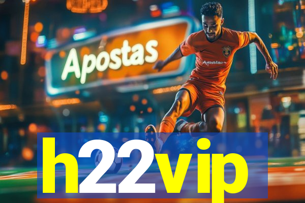 h22vip