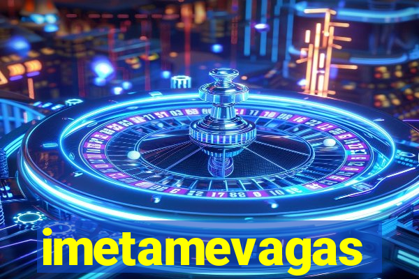 imetamevagas