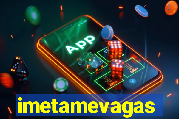 imetamevagas