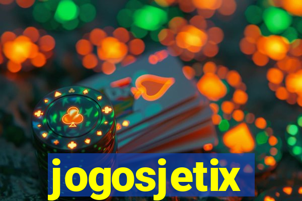 jogosjetix