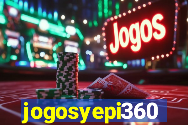 jogosyepi360