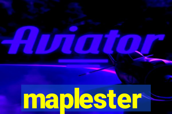 maplester