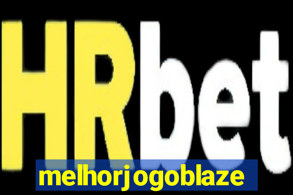 melhorjogoblaze