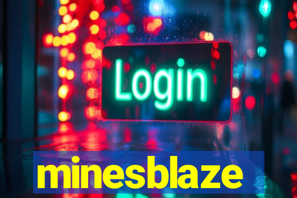 minesblaze