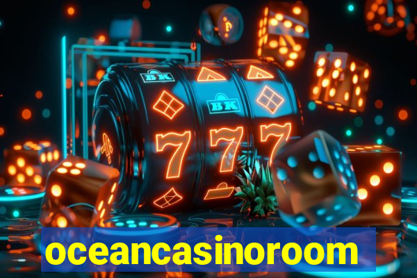 oceancasinoroom