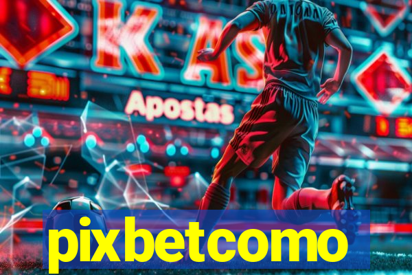 pixbetcomo