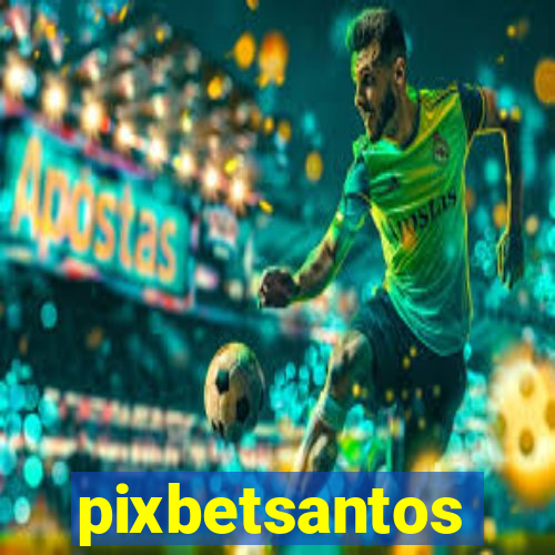 pixbetsantos