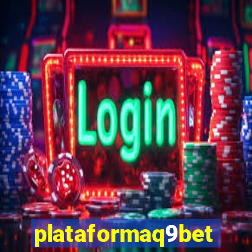 plataformaq9bet