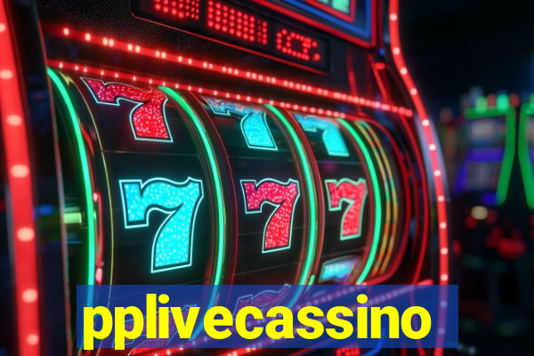 pplivecassino