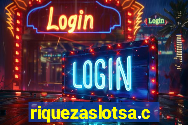 riquezaslotsa.com