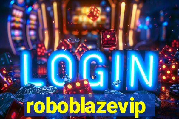 roboblazevip