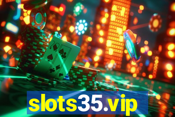 slots35.vip