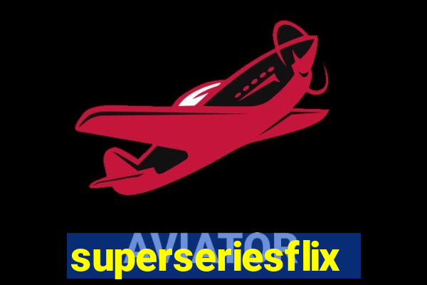 superseriesflix.com