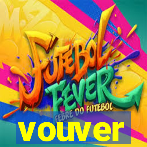 vouver