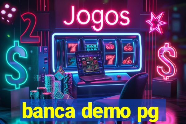 banca demo pg