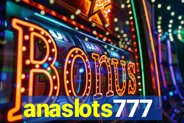 anaslots777