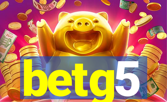 betg5